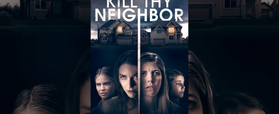 Kill Thy Neighbor