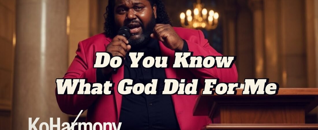 Do You Know What God Did for Me | A Grateful Country Gospel Song | KoHarmony