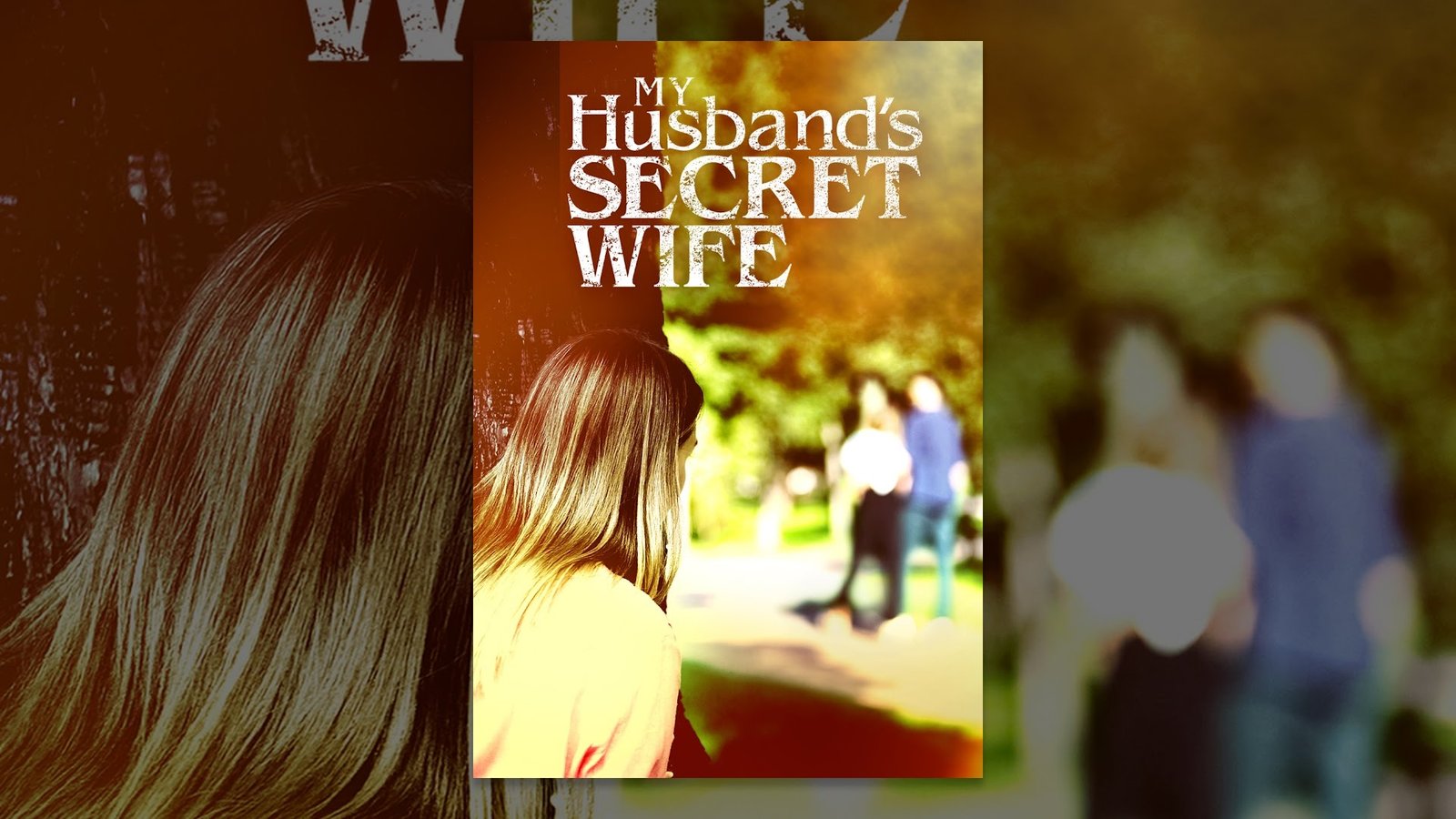 My Husband’s Secret Wife