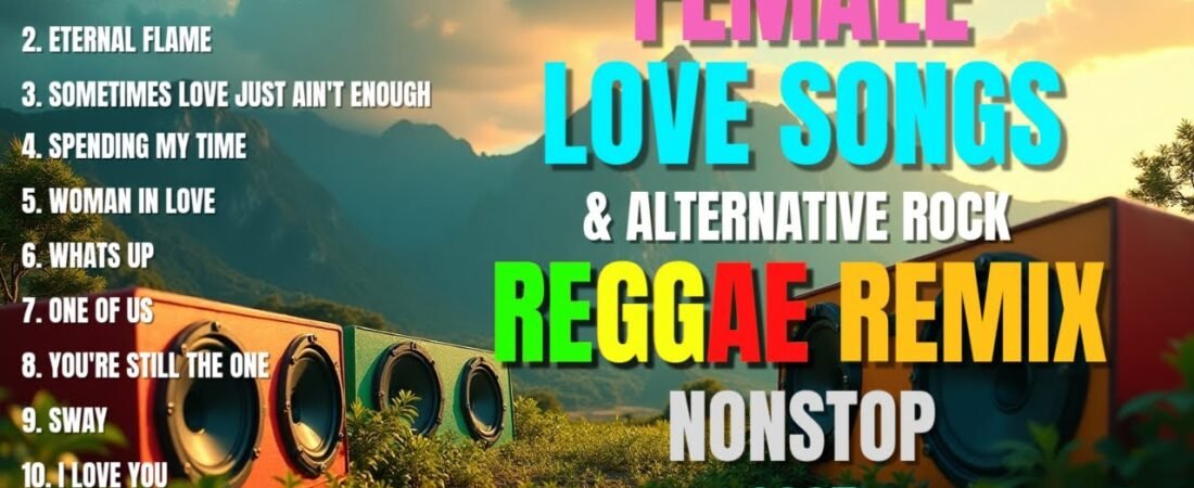 FEMALE LOVE SONGS & ALTERNATIVE ROCK | VALENTINES MUSIC | NONSTOP REGGAE LOVESONGS 2026
