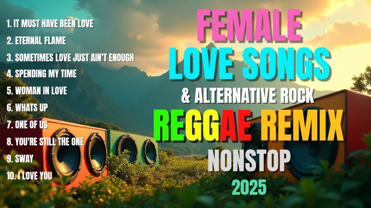 FEMALE LOVE SONGS & ALTERNATIVE ROCK | VALENTINES MUSIC | NONSTOP REGGAE LOVESONGS 2026