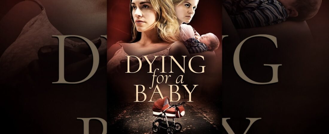 Dying for a Baby